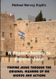 Pilgrams' Journey to Discovering Jesus