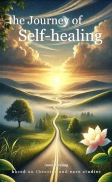 the Journey of Self-healing