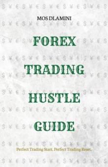 Forex Trading Hustle Guide