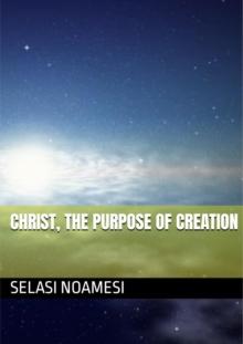 Christ, The Purpose Of Creation