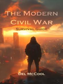 Modern Civil War Survival Guide