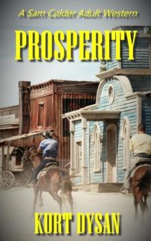 Prosperity : Sam Colder: Bounty Hunter, #11