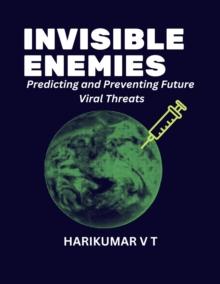 Invisible Enemies: Predicting and Preventing Future Viral Threats