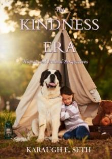 Kindness Era: Human and Animal Perspectives