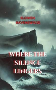 Where the Silence Lingers