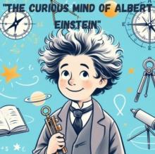 Curious Mind of Albert Einstein