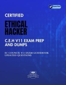 Certified Ethical Hacker C.E.H v11 Exam Prep And Dumps