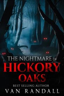 Nightmare of Hickory Oaks