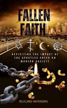 Fallen faith:  Revisiting the Impact of The Apostles Creed on Modern Society