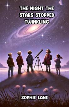 Night the Stars Stopped Twinkling : Adventure and Exploration Stories