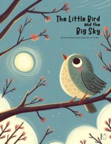 Little Bird And The Big Sky And Other Bilingual Swedish-English Stories for Kids