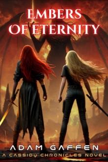 Embers of Eternity : The Cassidy Chronicles