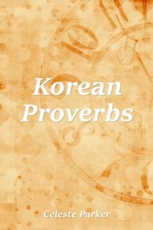 Korean Proverbs : Proverbs, #27