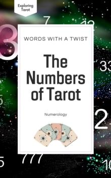 Numbers of Tarot : Exploring Tarot, #3