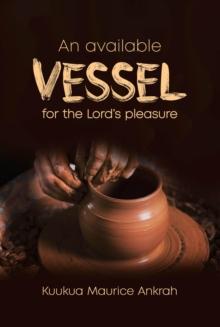 Available Vessel for The Lord's Pleasure