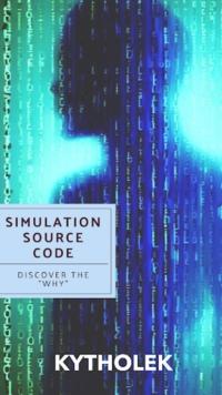 Simulation Source Code: How to Find Your Way Through Simulated Experience Within Holographic Perception