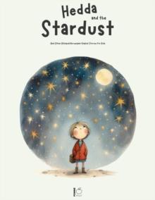 Hedda and the Stardust And Other Bilingual Norwegian-English Stories for Kids