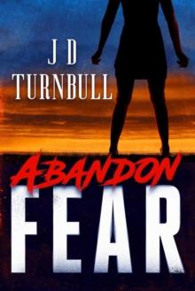 Abandon Fear