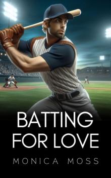 Batting For Love : The Chance Encounters Series, #68