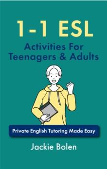 1-1 ESL Activities For Teenagers & Adults: Private English Tutoring Made Easy