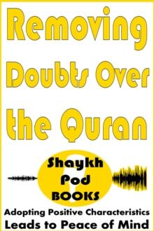 Removing Doubts Over the Quran