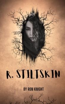 R. Stiltskin : Haunted Fairytales, #1