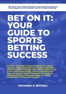 Bet On It: Your Guide To Sports Betting Success