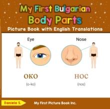 My First Bulgarian Body Parts Picture Book with English Translations : Teach & Learn Basic Bulgarian words for Children, #6