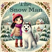 Snow Man : The Magic Little Chest of Tales