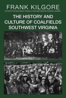 History and Culture of Coalfields Southwest Virginia