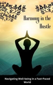 Harmony in the Hustle