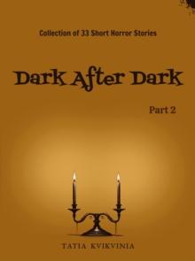 Dark After Dark - Part 2 : Dark After Dark, #2