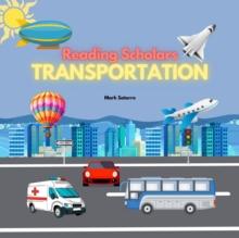 Reading Scholars: Transportation : Reading Scholars