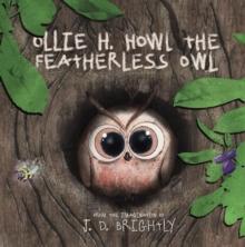 Ollie H. Howl The Featherlesss Owl