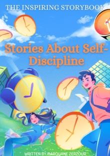 Inspiring Story Book: Stories About Self-Discipline : Stories for Children