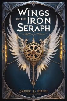 Wings of the Iron Seraph