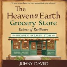 Heaven & Earth Grocery Store: Echoes of Resilience