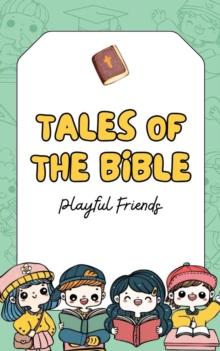 Tales of the Bible : Best Friends, #1