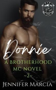 Donnie: A Brotherhood MC Novel : A Brotherhood MC, #2