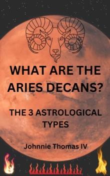 What Are The Aries Decans?