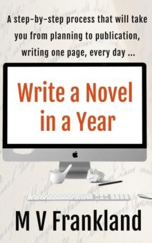 Write a Novel in a Year : How-to Books for Writers