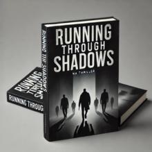 Running Through Shadows