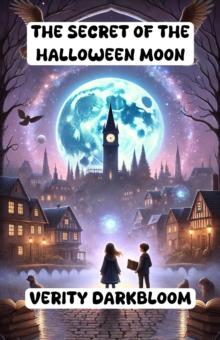 Secret of the Halloween Moon : Halloween Series