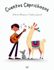 Cuentos Caprichosos: Historias Bilingues en Ingles y Espanol