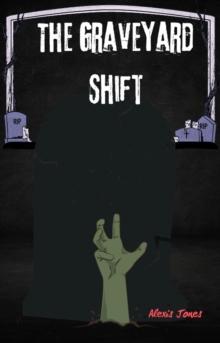 Graveyard Shift : Horror Fiction