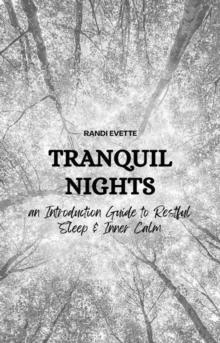 Tranquil Nights: A Guide to Restful Sleep & Inner Calm