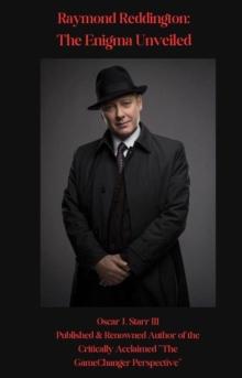 Raymond Reddington: The Enigma Unveiled