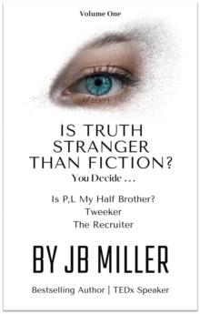 Is Truth Stranger Than Fiction? You Decide . . .