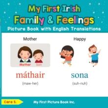 My First Irish Family & Feelings Picture Book with English Translations : Teach & Learn Basic Irish words for Children, #9