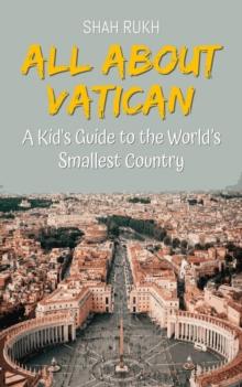 All About Vatican: A Kid's Guide to the World's Smallest Country : Educational Books For Kids, #31